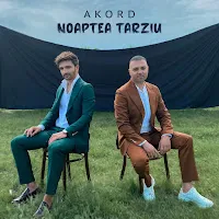 Akord — Noaptea Tarziu — обложка